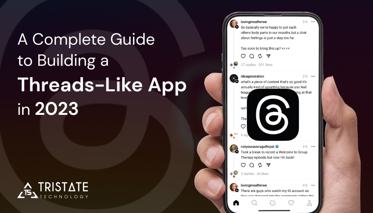 A Complete Guide to Building a Threads-Like App In 2023